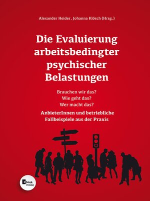 cover image of Die Evaluierung arbeitsbedingter psychischer Belastungen